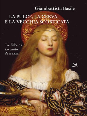 cover image of La pulce, la cerva e la vecchia scorticata